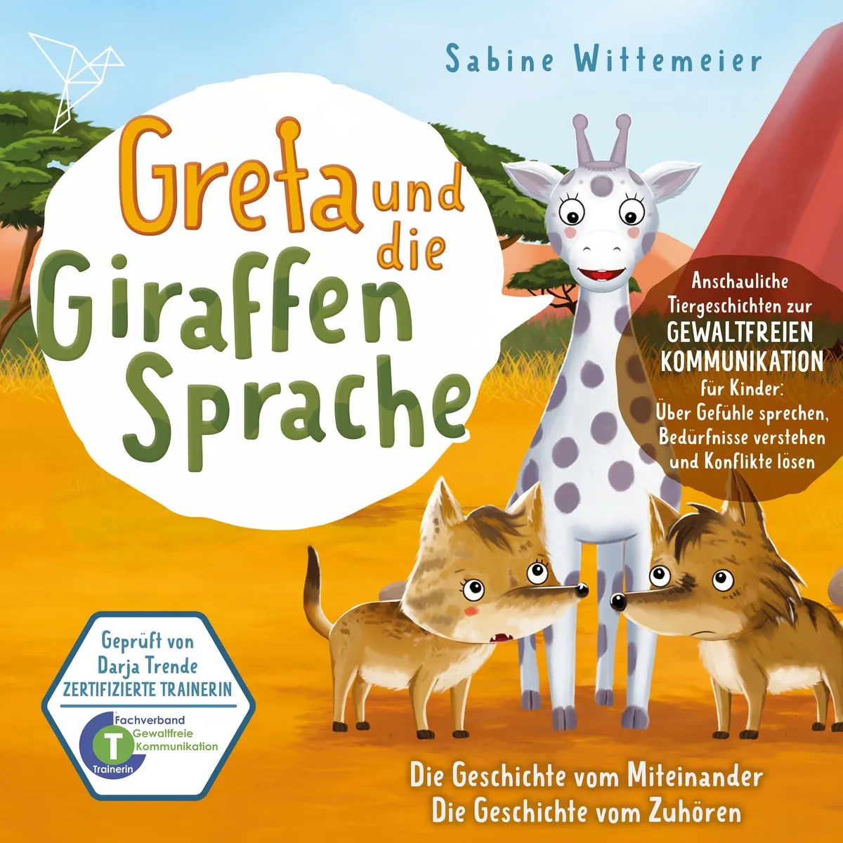 Cover: Die Geschichte vom Miteinander / Die Geschichte vom Zuhören von Sabine Wittemeier