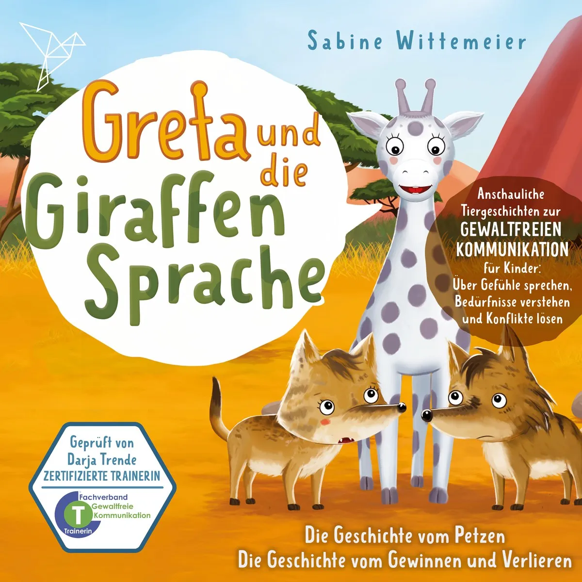 Cover: Die Geschichte vom Petzen / Die Geschichte vom Gewinnen und Verlieren von Sabine Wittemeier
