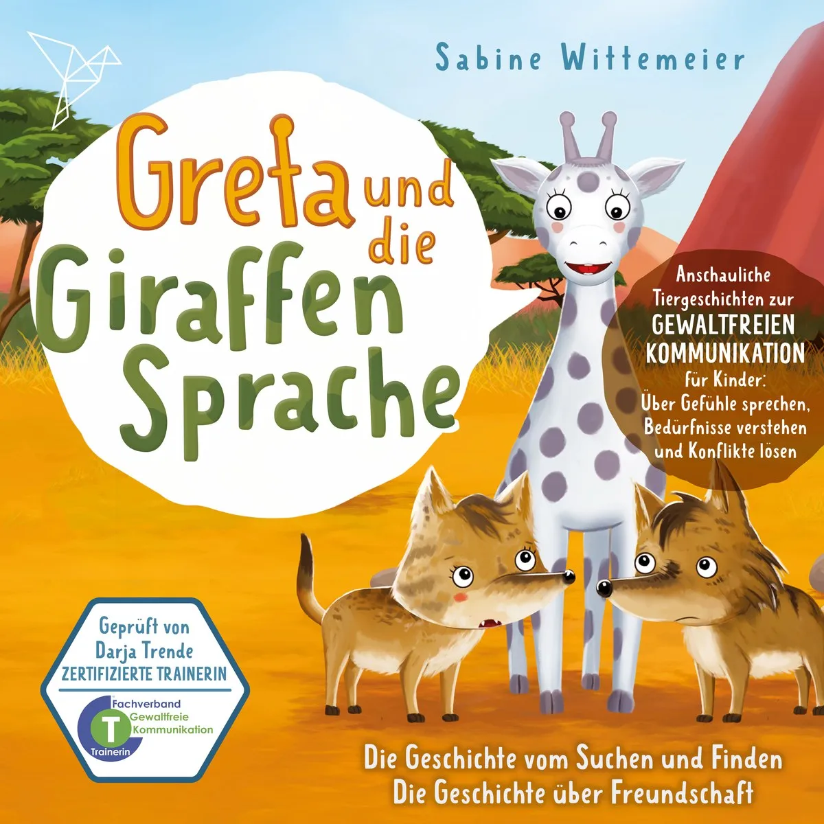 Cover: Die Geschichte vom Suchen und Finden / Die Geschichte über Freundschaft von Sabine Wittemeier