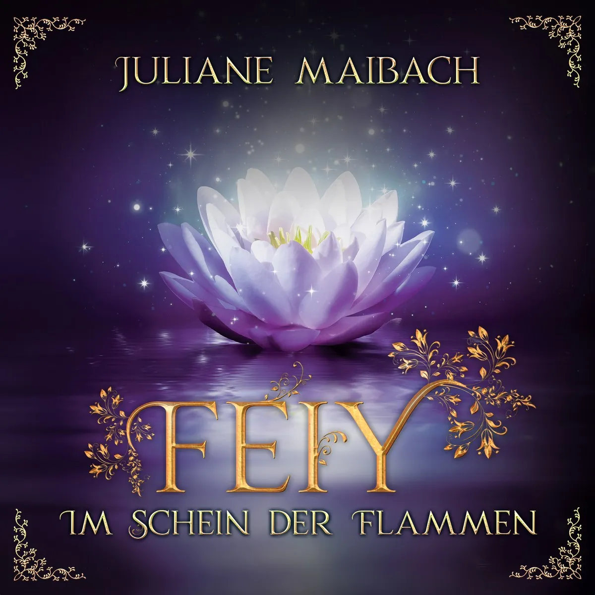 Cover: Im Schein der Flammen von Juliane Maibach